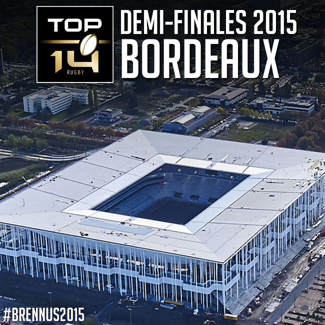 demi-finales-top14-saison-2014-2015-bordeaux-grand-stade