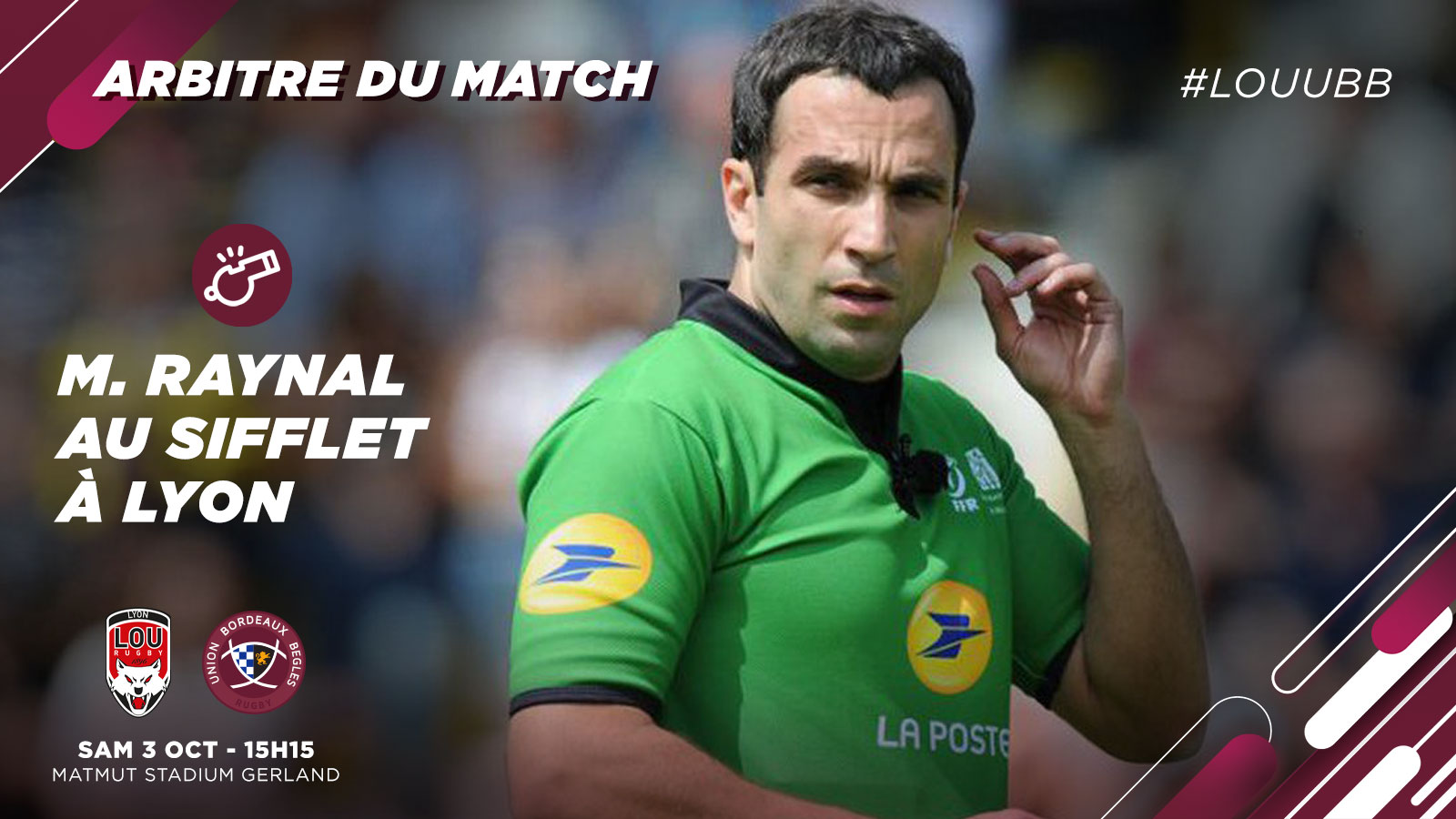 Mathieu Raynal arbitrera LOU - UBB