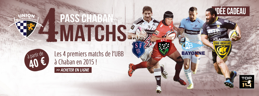 Pass Chaban UBB 4 matchs - saison rugby Top 14 2014-2015